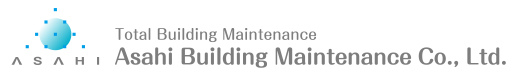 Total Building Maintenance Asahi Building Maintenance Co., Ltd.
