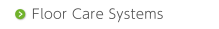 Floor Care Systems