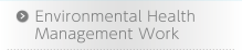 Environmental Health Management Work