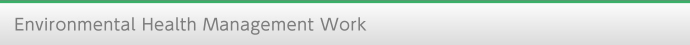 Environmental Health Management Work
